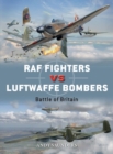 RAF Fighters vs Luftwaffe Bombers : Battle of Britain - eBook