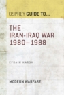 The Iran–Iraq War 1980–1988 - eBook