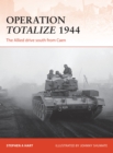 Operation Totalize 1944 : The Allied drive south from Caen - Book