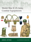 World War II US Army Combat Equipments - Book