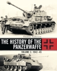 The History of the Panzerwaffe : Volume 2: 1942–45 - eBook