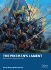 The Pikeman’s Lament : Pike and Shot Wargaming Rules - Book
