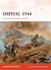 Imphal 1944 : The Japanese Invasion of India - eBook