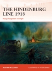 The Hindenburg Line 1918 : Haig’S Forgotten Triumph - eBook