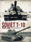 Soviet T-10 Heavy Tank and Variants - Book
