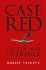 Case Red : The Collapse of France - Book