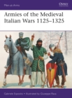 Armies of the Medieval Italian Wars 1125 1325 - eBook