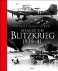 Atlas of the Blitzkrieg : 1939-41 - Book