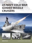 US Navy Cold War Guided Missile Cruisers - Book
