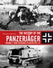 The History of the Panzerjager : Volume 2: From Stalingrad to Berlin 1943-45 - Book