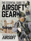 The Essential Guide to Airsoft Gear - eBook