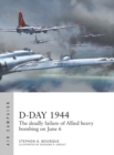 D-Day 1944 : The Deadly Failure of Allied Heavy Bombing on June 6 - eBook