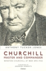 Churchill, Master and Commander : Winston Churchill at War 1895-1945 - Book