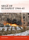 Siege of Budapest 1944–45 : The Brutal Battle for the Pearl of the Danube - eBook