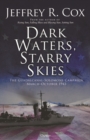 Dark Waters, Starry Skies : The Guadalcanal-Solomons Campaign, March-October 1943 - Book