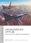 Afghanistan 1979-88 : Soviet air power against the mujahideen - Book