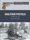 Walther Pistols : PP, PPK and P 38 - Book