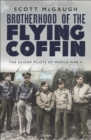 Brotherhood of the Flying Coffin : The Glider Pilots of World War II - Book