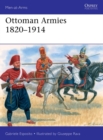 Ottoman Armies 1820-1914 - Book