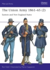 The Union Army 1861 65 (2) : Eastern and New England States - eBook