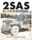 2SAS : Bill Stirling and the forgotten special forces unit of World War II - Book