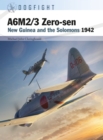 A6M2/3 Zero-sen : New Guinea and the Solomons 1942 - eBook