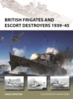 British Frigates and Escort Destroyers 1939–45 - eBook
