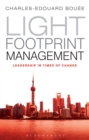 Light Footprint Management : Leadership in Times of Change - eBook