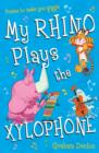 My Rhino Plays the Xylophone : Poems to Make You Giggle - eBook