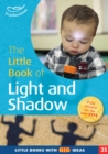 The Little Book of Light and Shadow : Little Books with Big Ideas (25) - Book