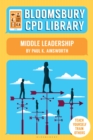Bloomsbury CPD Library: Middle Leadership - Book