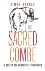 The Sacred Combe : A Search for Humanity's Heartland - Book