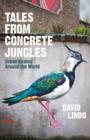 Tales from Concrete Jungles : Urban Birding Around the World - eBook