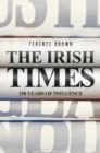 The Irish Times : 150 Years of Influence - eBook