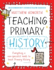 Bloomsbury Curriculum Basics: Teaching Primary History - Book