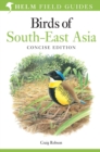 Field Guide to Birds of South-East Asia : Concise Edition - Book