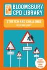 Bloomsbury CPD Library: Stretch and Challenge - Book
