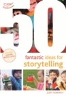50 Fantastic Ideas for Storytelling - Book