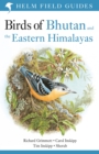 Field Guide to the Birds of Bhutan and the Eastern Himalayas - Book