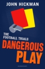 The Football Trials: Dangerous Play - Book