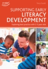 Supporting Early Literacy Development : Exploring best practice with 2-3 year olds - Book
