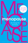 Menopause : The Change for the Better - eBook
