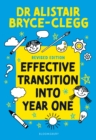 Effective Transition into Year One : A practical guide to creating a successful play-based learning environment - eBook