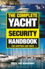The Complete Yacht Security Handbook : For skippers and crew - Book