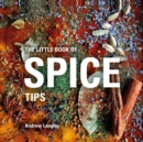 The Little Book of Spice Tips - Book