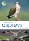 RSPB Spotlight Ospreys - Book