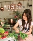 The Little Viet Kitchen : Over 100 authentic and delicious Vietnamese recipes - eBook