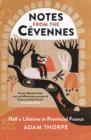 Notes from the Cevennes : Half a Lifetime in Provincial France - Book