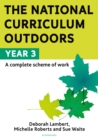 The National Curriculum Outdoors: Year 3 - Book