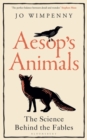 Aesop’s Animals : The Science Behind the Fables - Book